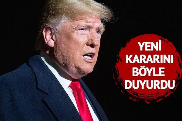 Trump yeni kararını açıkladı! “Bunun değişme zamanı geldi”